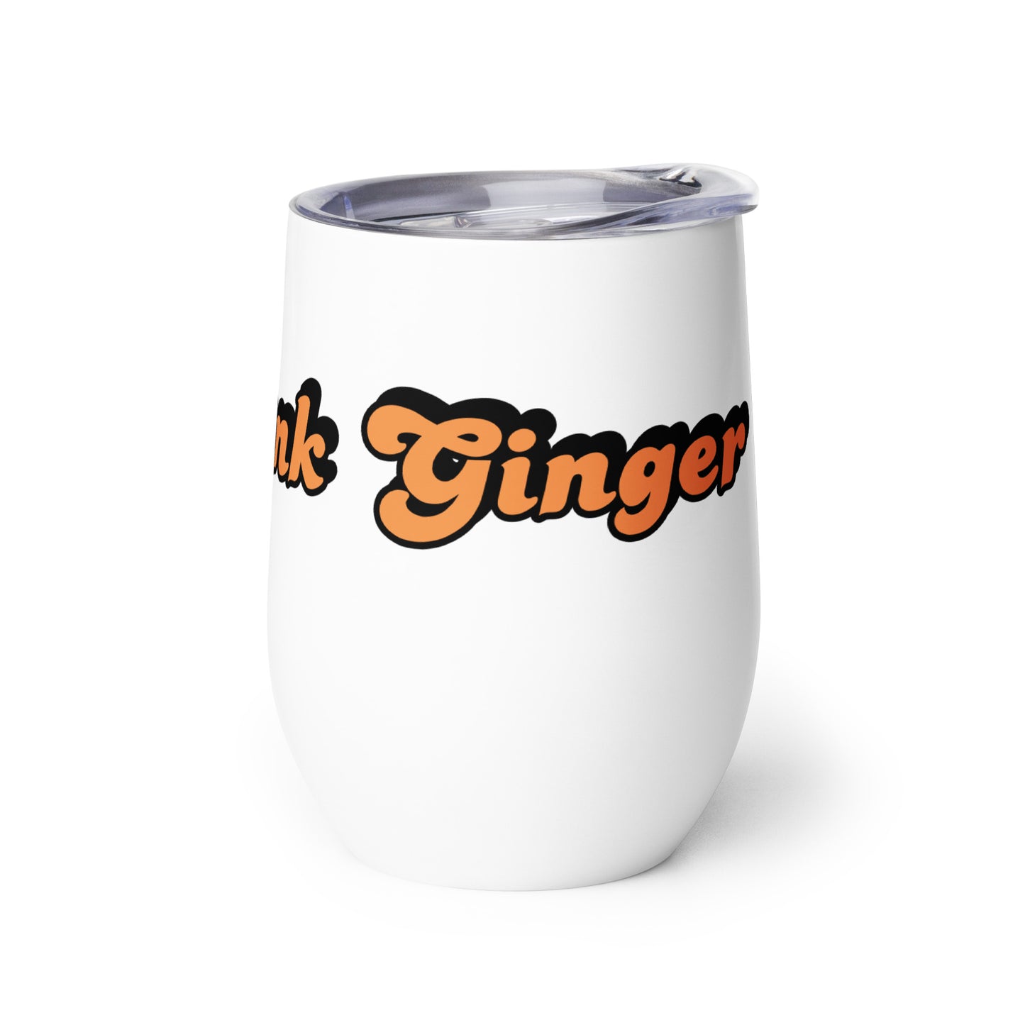 "Wine Drunk Ginger" Wine Tumbler